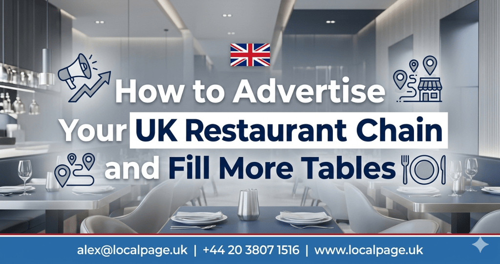 Advertise Your UK Restaurant Chain and Fill More&nbsp;Tables